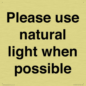 Please use natural light when possible